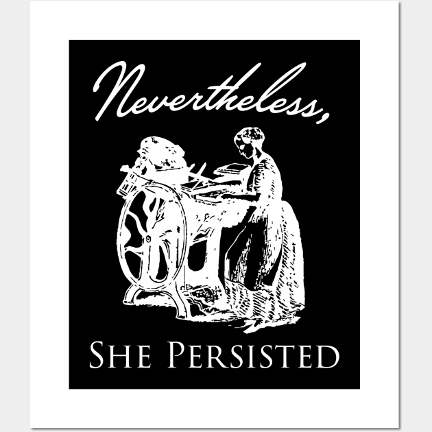 Nevertheless She Persisted in white Wall Art by wbhb